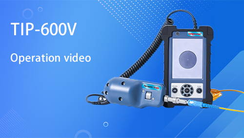 TIP-600V Fiber Optic Connector Inspection Syetem