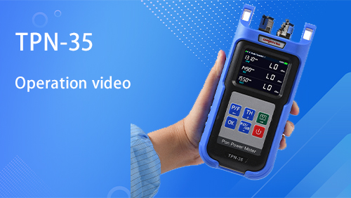 TPN-35 PON Optical Power Meter Video